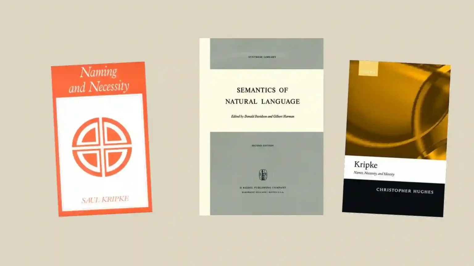 Book covers: Naming and Necessity, Semantics of Natural Language, Kripke: Names, Necessity, and Identity.