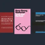 Book covers: Truth and Method, Philosophical Hermeneutics, Dialogue and Dialectic, Reason in the Age of Science, The Gadamer Reader.