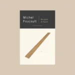 Book covers: Discipline and Punish: The Birth of the Prison.