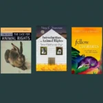 Book covers: Animal Liberation Now, The Case for Animal Rights, Introduction to Animal Rights, Fellow Creatures, Justice for Animals.