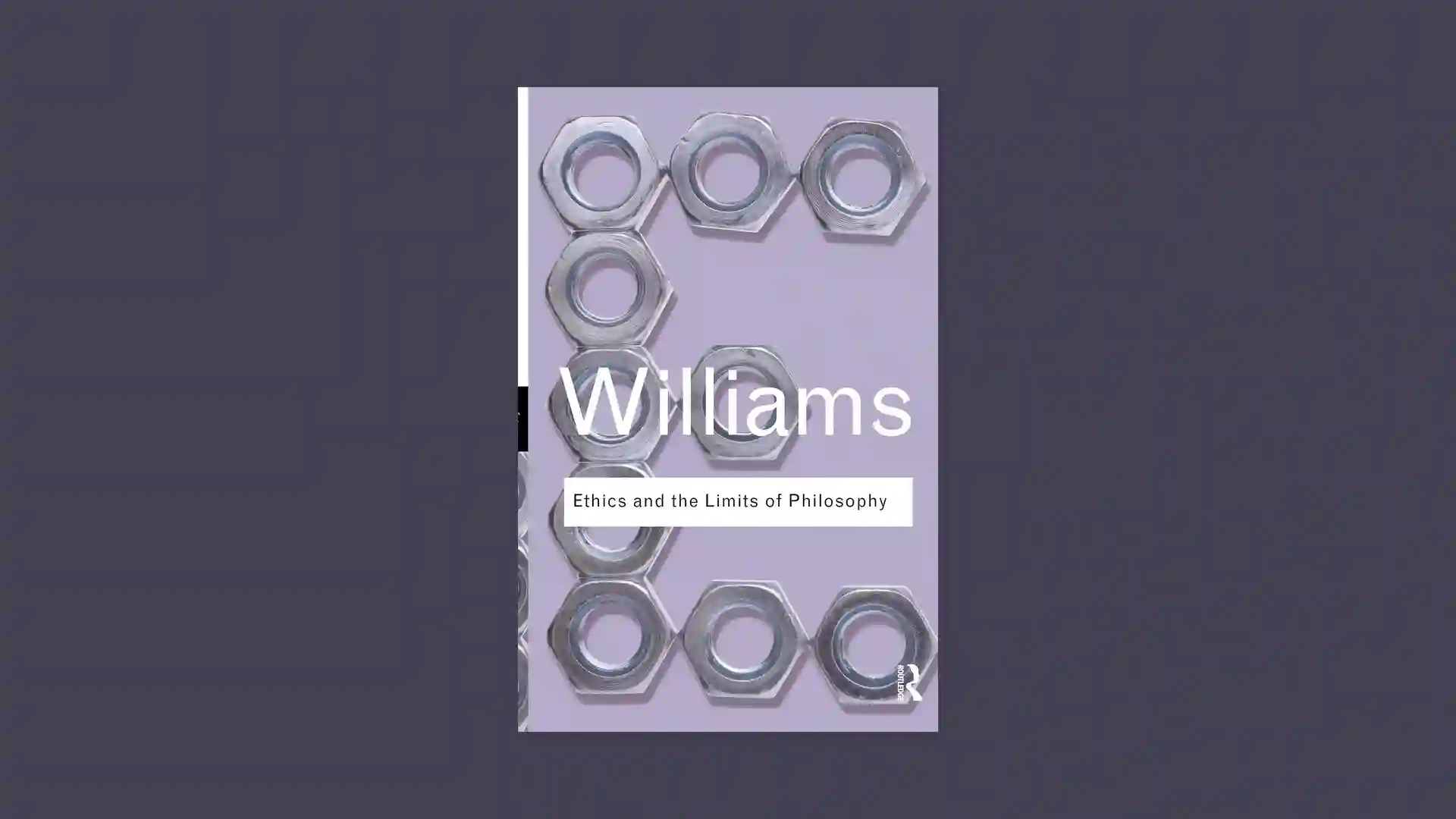 Book covers: Ethics and the Limits of Philosophy.