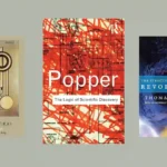 Book covers: Against Method, The Logic of Scientific Discovery, The Structure of Scientific Revolutions.